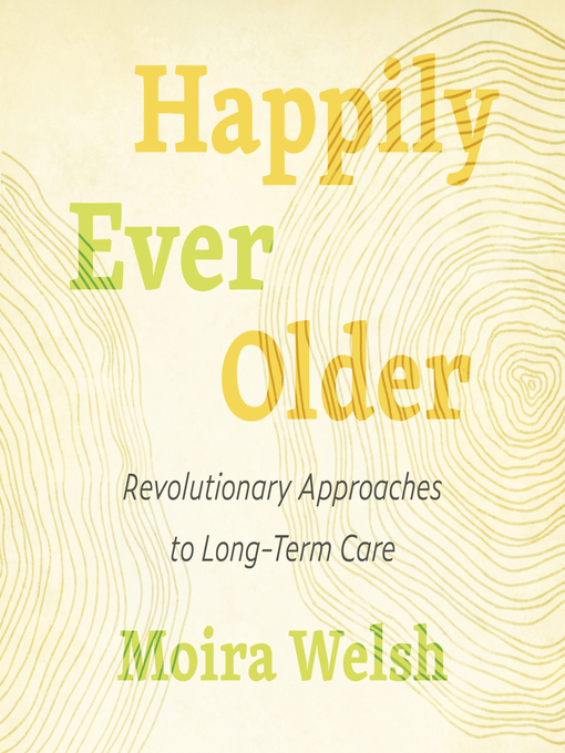 Title details for Happily Ever Older by Moira Welsh - Wait list